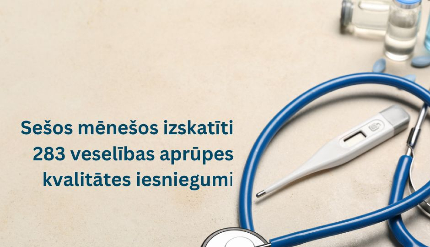 Foto ar ārsta piederumiem un uzraksts, ka izskatīti 283 sūdzību iesniegumi